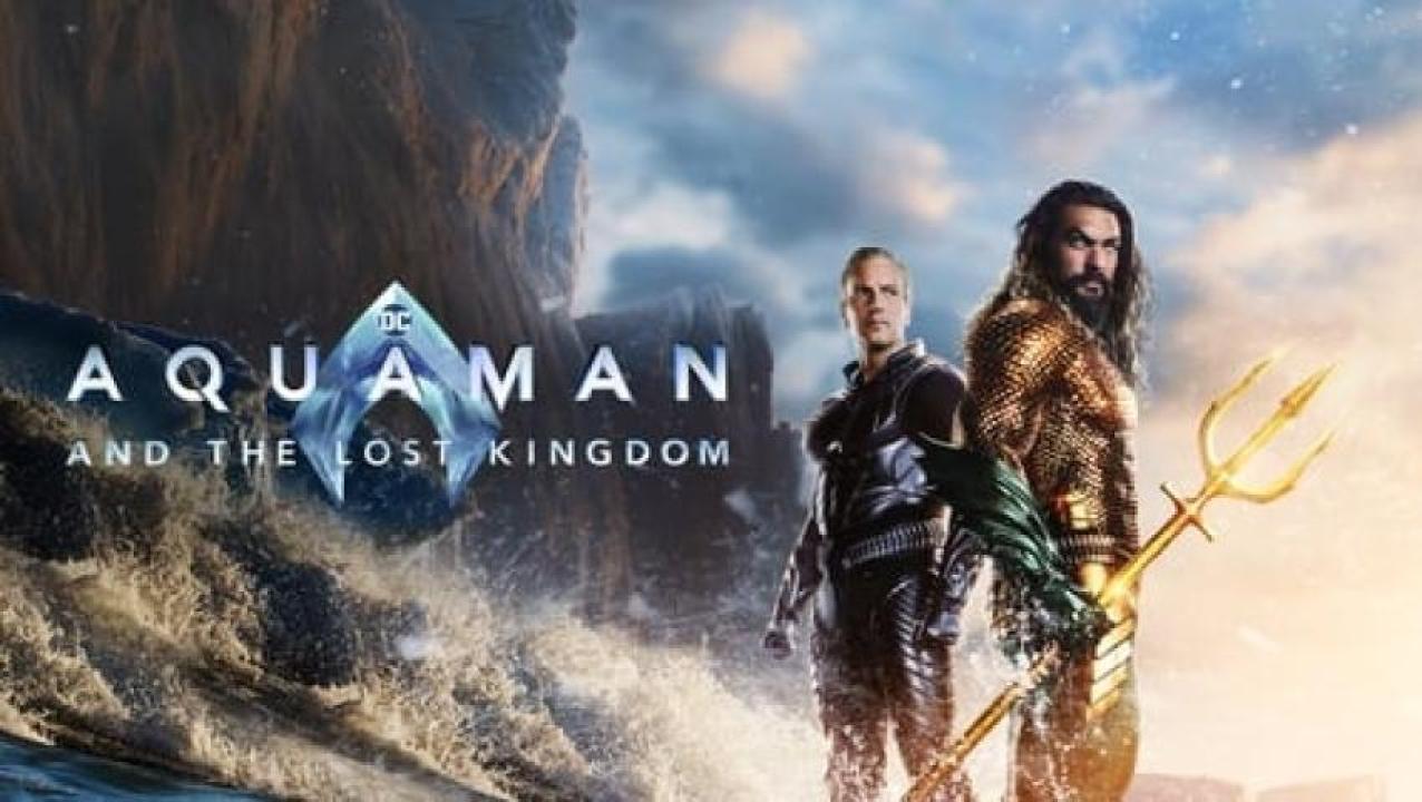 مشاهدة فيلم Aquaman and the Lost Kingdom 2023 مترجم 