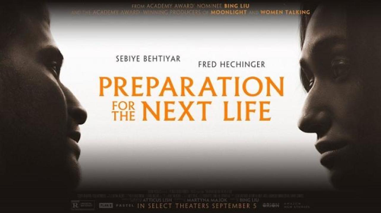 مشاهدة فيلم Preparation for the Next Life 2025 مترجم 