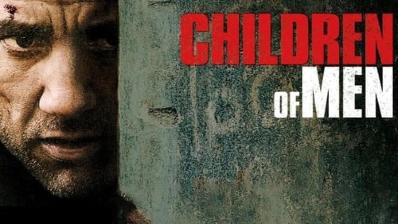 مشاهدة فيلم Children of Men 2006 مترجم 