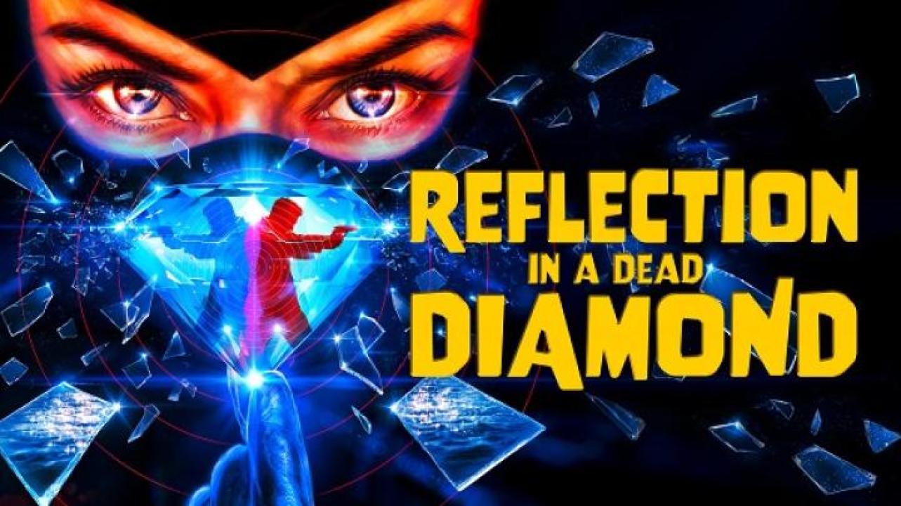 مشاهدة فيلم Reflection In A Dead Diamond 2025 مترجم 